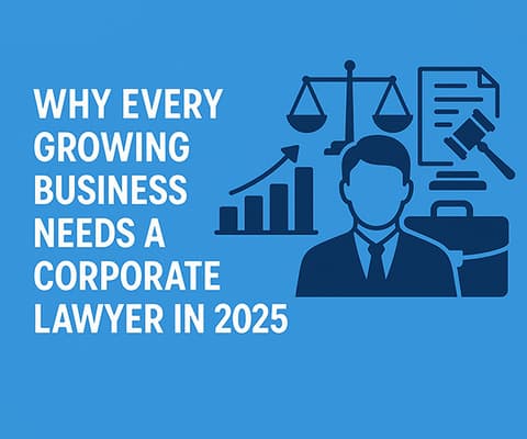 Why Every Growing Business Needs a Corporate Lawyer in 2025